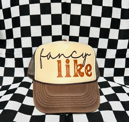 Fancy Like Trucker Hat